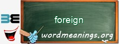 WordMeaning blackboard for foreign